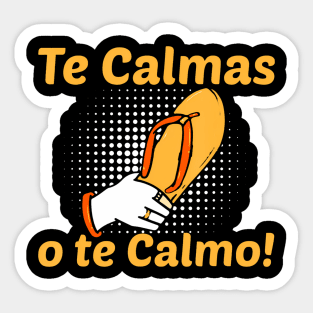 Funny Spanish Mother Mom Expression Te Calmas O Te Calmo Sticker